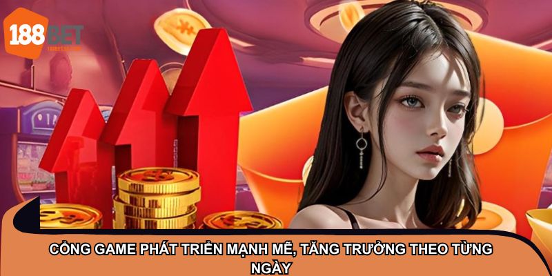TRANG CHỦ 19 Cổng game phát triển mạnh mẽ, tăng trưởng theo từng ngày